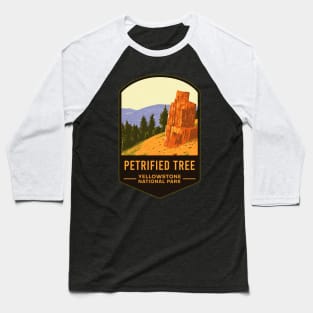 Petrified Tree Yellowstone National Park Baseball T-Shirt